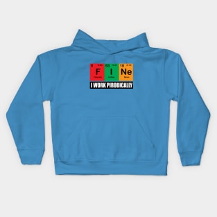 Fine with Chemistry Periodical elements for Chemistry sciences  Teachers and students Kids Hoodie